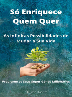 cover image of Só Enriquece Quem Quer